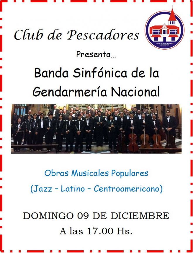 El domingo 9 de diciembre se presentará la &quot;Banda Sinfónica de la Gendarmería Nacional&quot; en concierto desde las 17 horas